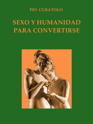 cover image of Sexo y humanidad para convertirse